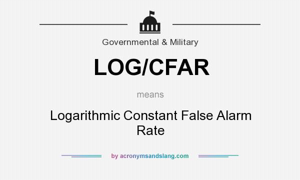 What does LOG/CFAR mean? It stands for Logarithmic Constant False Alarm Rate