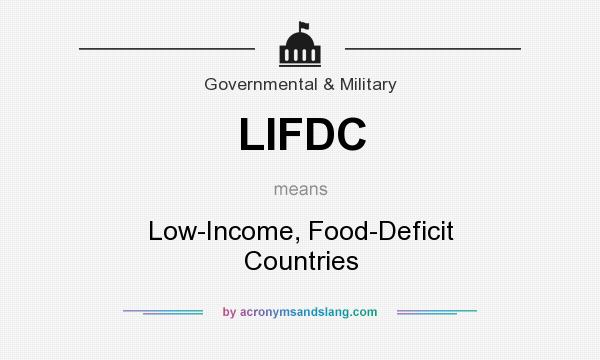 What does LIFDC mean? It stands for Low-Income, Food-Deficit Countries