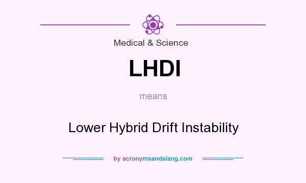 What does LHDI mean? It stands for Lower Hybrid Drift Instability