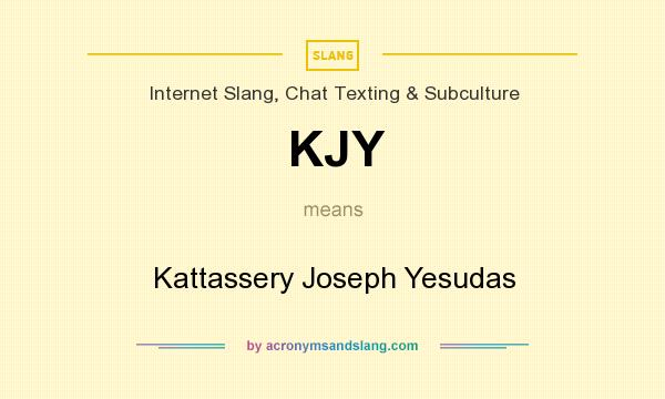 What does KJY mean? It stands for Kattassery Joseph Yesudas