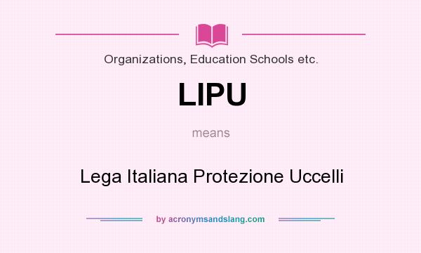 What does LIPU mean? It stands for Lega Italiana Protezione Uccelli