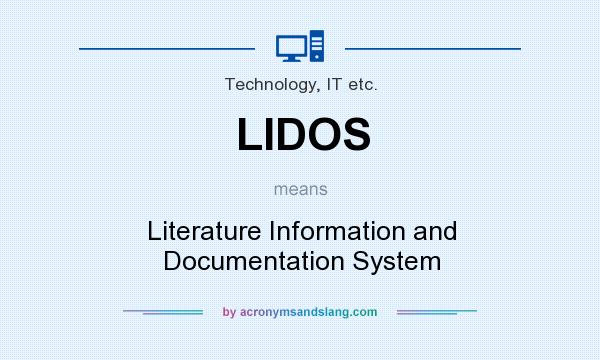 What does LIDOS mean? It stands for Literature Information and Documentation System