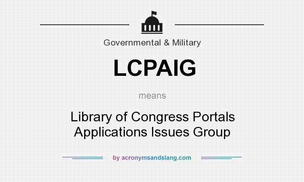 What does LCPAIG mean? It stands for Library of Congress Portals Applications Issues Group