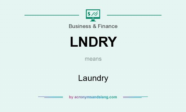 What does LNDRY mean? It stands for Laundry