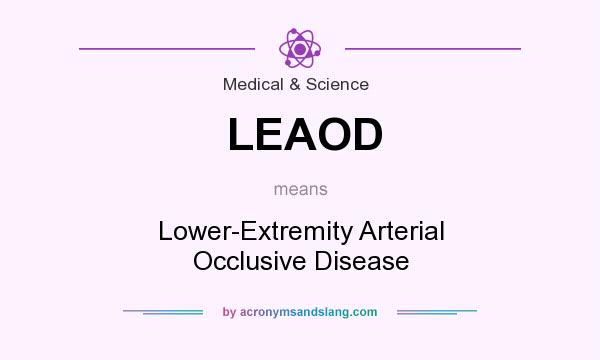 What does LEAOD mean? It stands for Lower-Extremity Arterial Occlusive Disease
