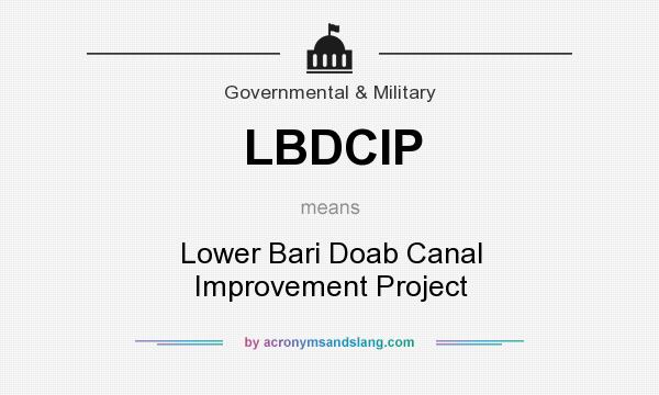 What does LBDCIP mean? It stands for Lower Bari Doab Canal Improvement Project