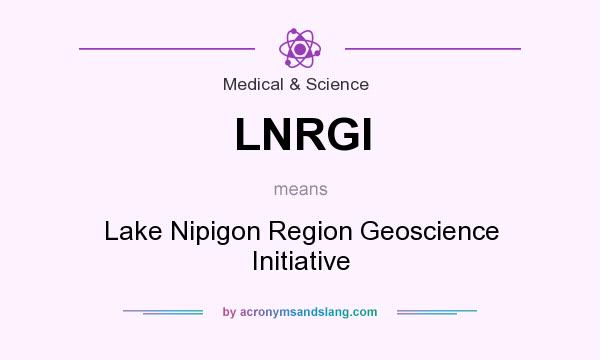 What does LNRGI mean? It stands for Lake Nipigon Region Geoscience Initiative