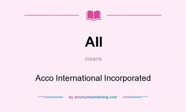 What does AII mean? It stands for Acco International Incorporated