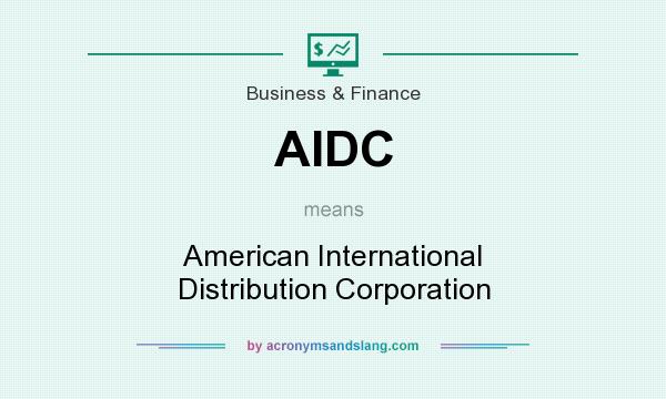 What does AIDC mean? It stands for American International Distribution Corporation