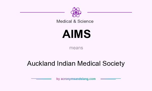 What does AIMS mean? It stands for Auckland Indian Medical Society
