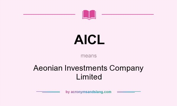 What does AICL mean? It stands for Aeonian Investments Company Limited