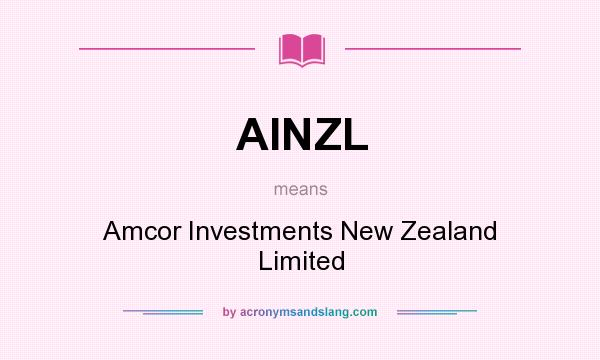 What does AINZL mean? It stands for Amcor Investments New Zealand Limited