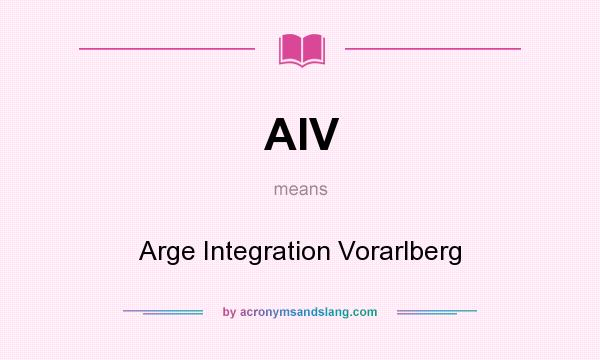 What does AIV mean? It stands for Arge Integration Vorarlberg
