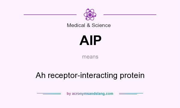 What does AIP mean? It stands for Ah receptor-interacting protein
