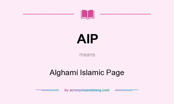 What does AIP mean? It stands for Alghami Islamic Page