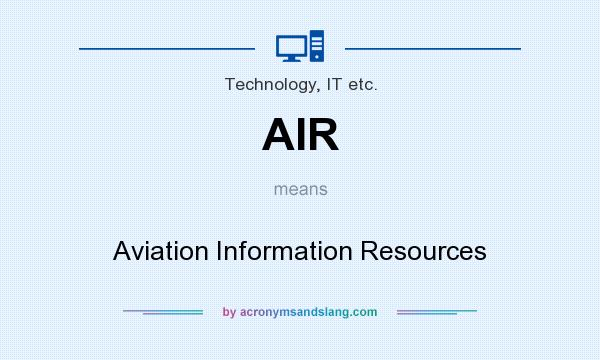 What does AIR mean? It stands for Aviation Information Resources
