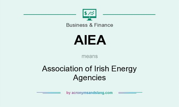 What does AIEA mean? It stands for Association of Irish Energy Agencies
