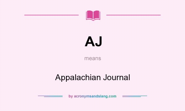 What does AJ mean? It stands for Appalachian Journal