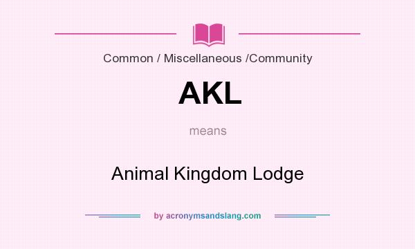 What does AKL mean? It stands for Animal Kingdom Lodge
