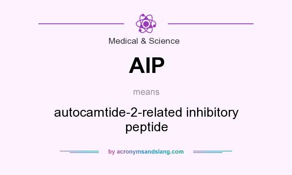 What does AIP mean? It stands for autocamtide-2-related inhibitory peptide