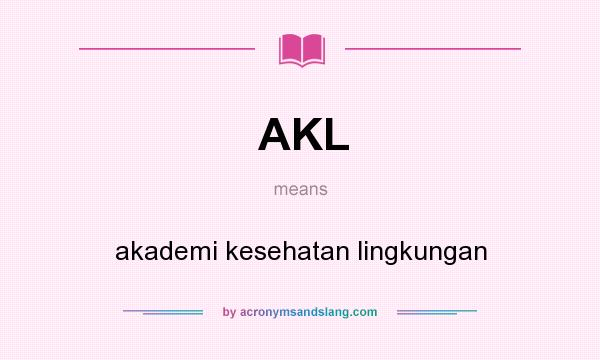 What does AKL mean? It stands for akademi kesehatan lingkungan