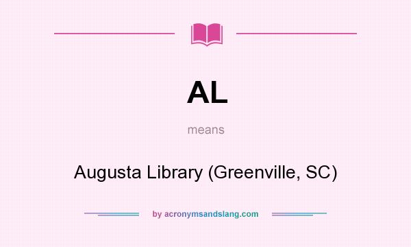 What does AL mean? It stands for Augusta Library (Greenville, SC)