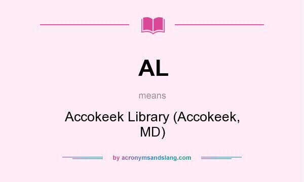 What does AL mean? It stands for Accokeek Library (Accokeek, MD)