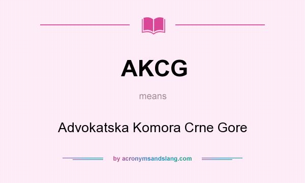 What does AKCG mean? It stands for Advokatska Komora Crne Gore
