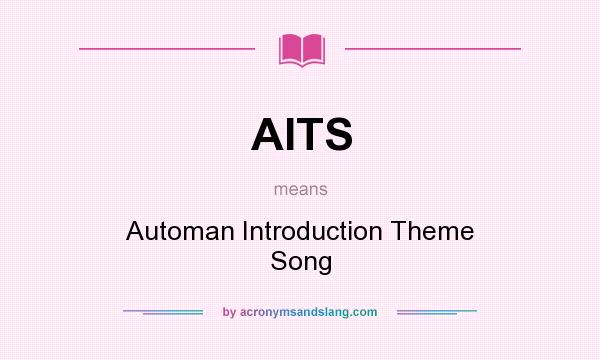 What does AITS mean? It stands for Automan Introduction Theme Song