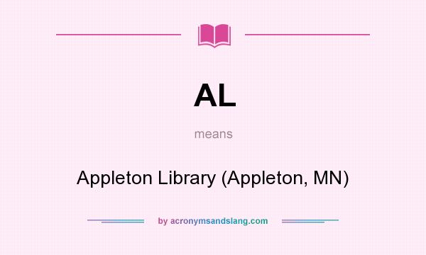 What does AL mean? It stands for Appleton Library (Appleton, MN)