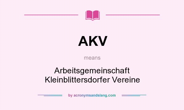 What does AKV mean? It stands for Arbeitsgemeinschaft Kleinblittersdorfer Vereine