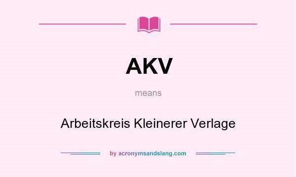 What does AKV mean? It stands for Arbeitskreis Kleinerer Verlage