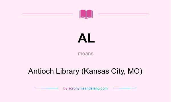 What does AL mean? It stands for Antioch Library (Kansas City, MO)