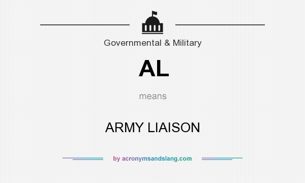 What does AL mean? It stands for ARMY LIAISON