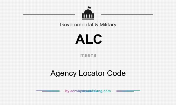 What does ALC mean? It stands for Agency Locator Code
