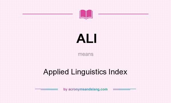 What does ALI mean? It stands for Applied Linguistics Index