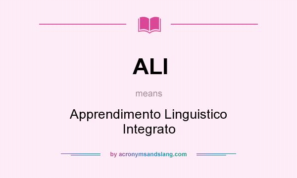 What does ALI mean? It stands for Apprendimento Linguistico Integrato