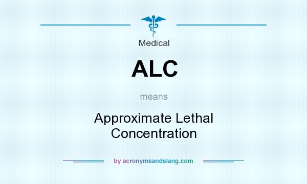 What does ALC mean? It stands for Approximate Lethal Concentration