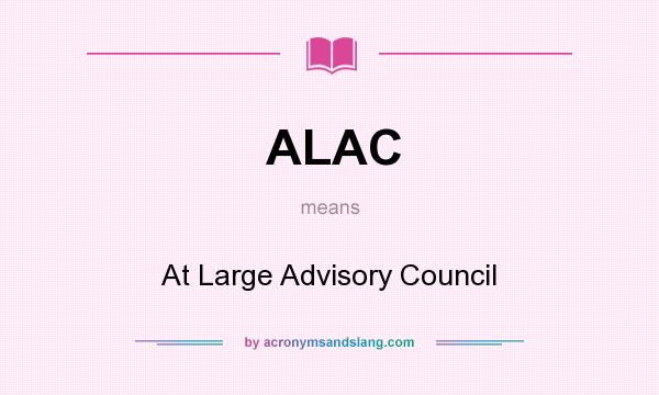What does ALAC mean? It stands for At Large Advisory Council