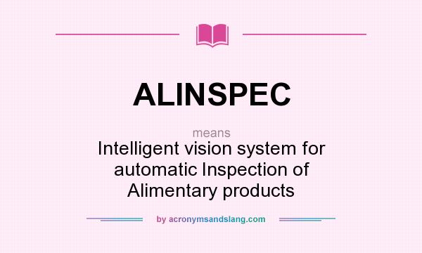 What does ALINSPEC mean? It stands for Intelligent vision system for automatic Inspection of Alimentary products