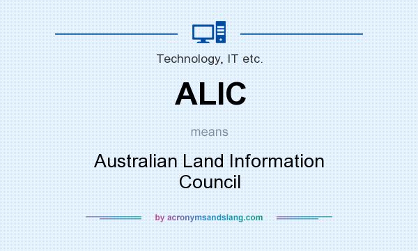 What does ALIC mean? It stands for Australian Land Information Council