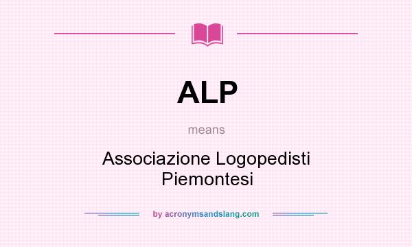 What does ALP mean? It stands for Associazione Logopedisti Piemontesi