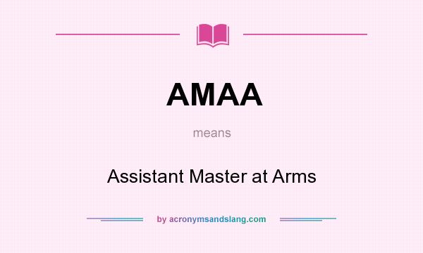 What does AMAA mean? It stands for Assistant Master at Arms
