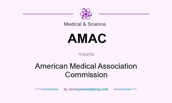 What does AMAC mean? It stands for American Medical Association Commission