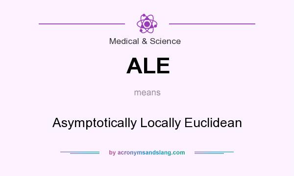 What does ALE mean? It stands for Asymptotically Locally Euclidean