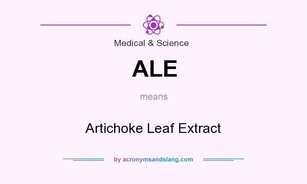 What does ALE mean? It stands for Artichoke Leaf Extract