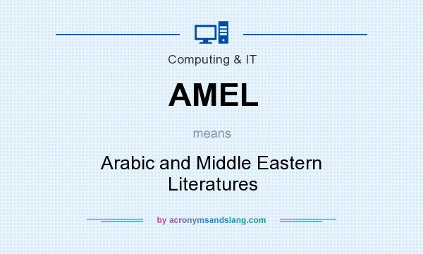 What does AMEL mean? It stands for Arabic and Middle Eastern Literatures