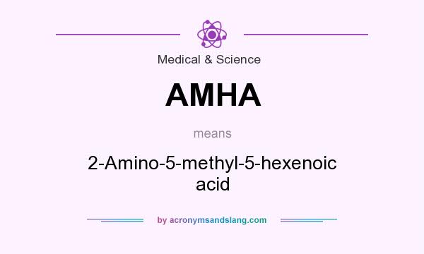 What does AMHA mean? It stands for 2-Amino-5-methyl-5-hexenoic acid