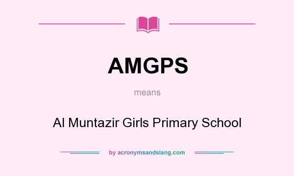What does AMGPS mean? It stands for Al Muntazir Girls Primary School