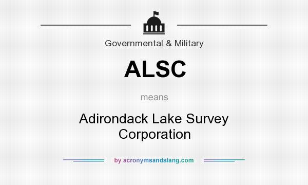 What does ALSC mean? It stands for Adirondack Lake Survey Corporation